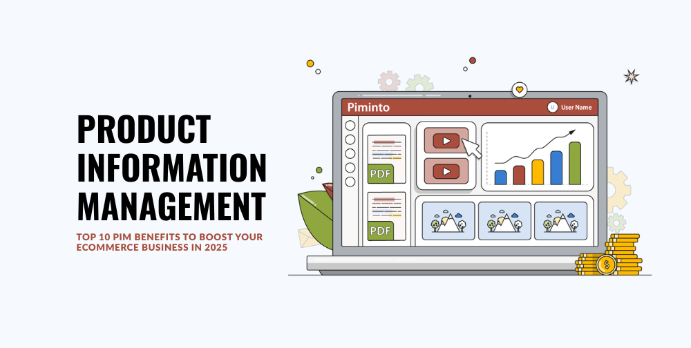 top-10-pim-benefits-to-boost-your-ecommerce-business-in-2025